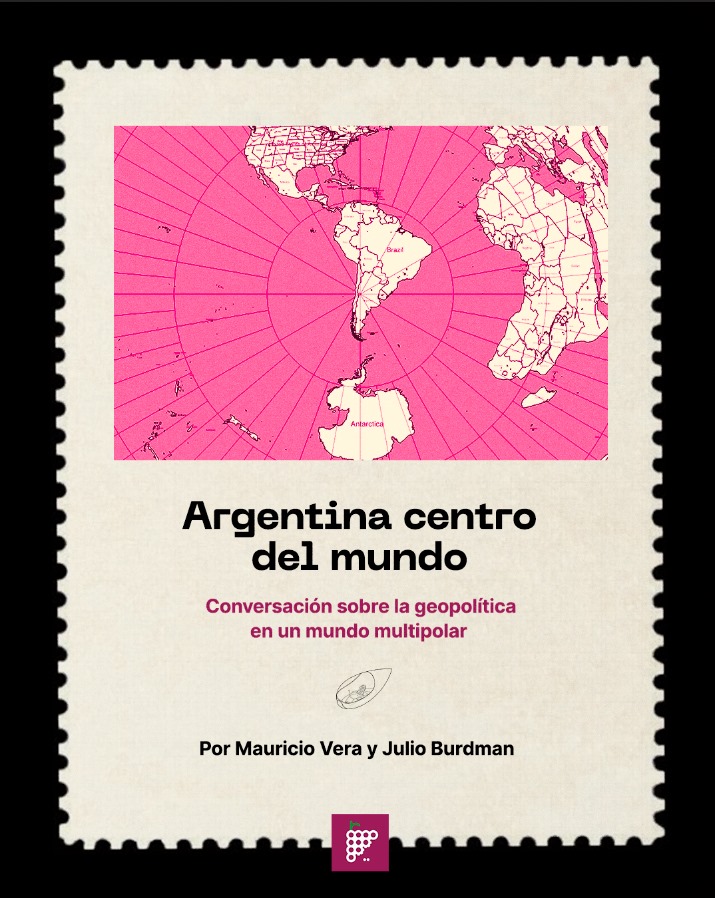 Apuntes para una nueva geopolítica Argentina en un mundo multipolar